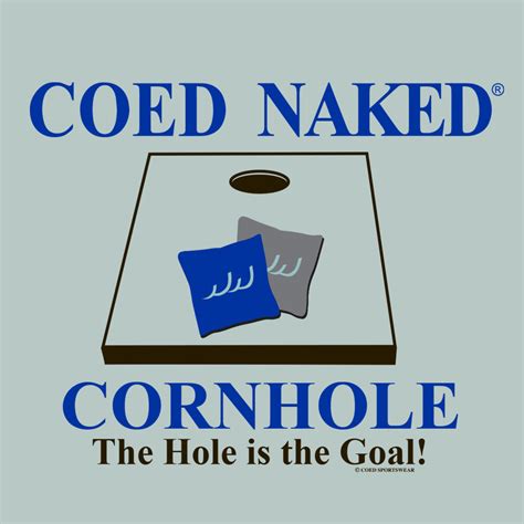 coed naked t shirt|Coed Naked Cornhole T